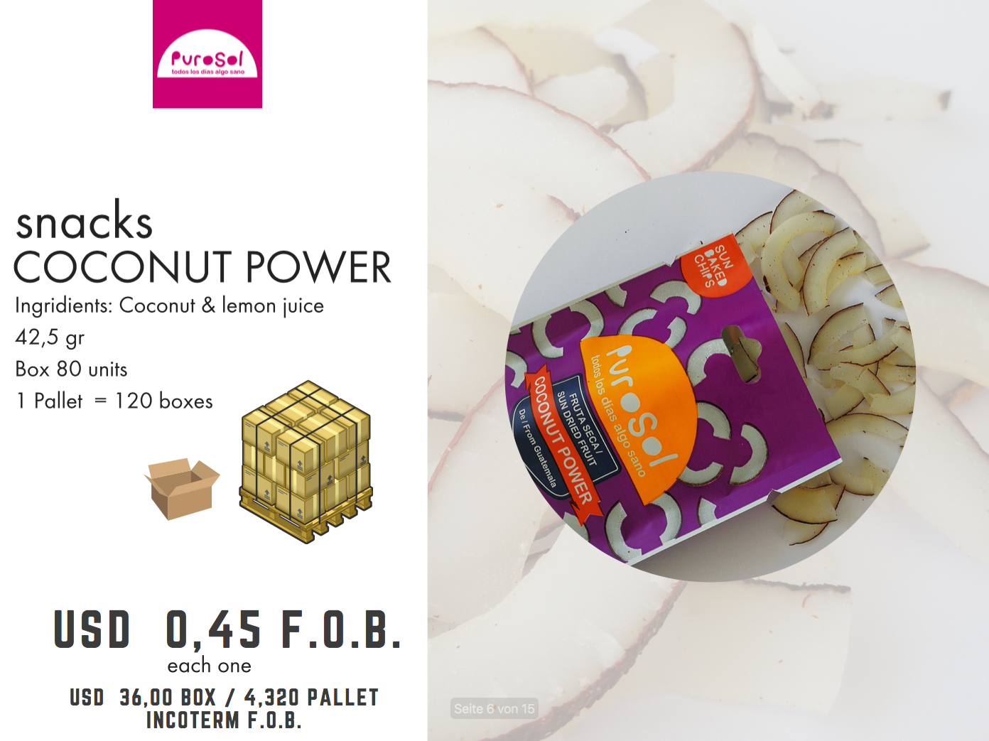Pallet of Sun Dried Coconut Power by PuroSol (422.5 Kgs)-healthy snacks sun-dried in Guatemala, dehydrated fruits and herbs for all of your culinary creations